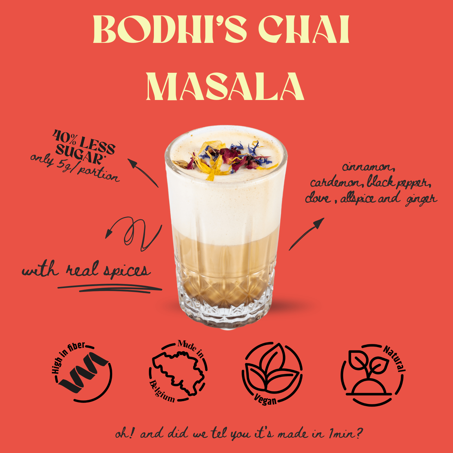 Bodhi Drinks - Chai Masala - Chai Latte - less sugar - minder suiker - only 5gr per portion - kaneel, gember, kardemom, zwarte peper, kruidnagel en piment - echte kruiden - made in belgium - high in fiber - vegan - natural - ready in 1min